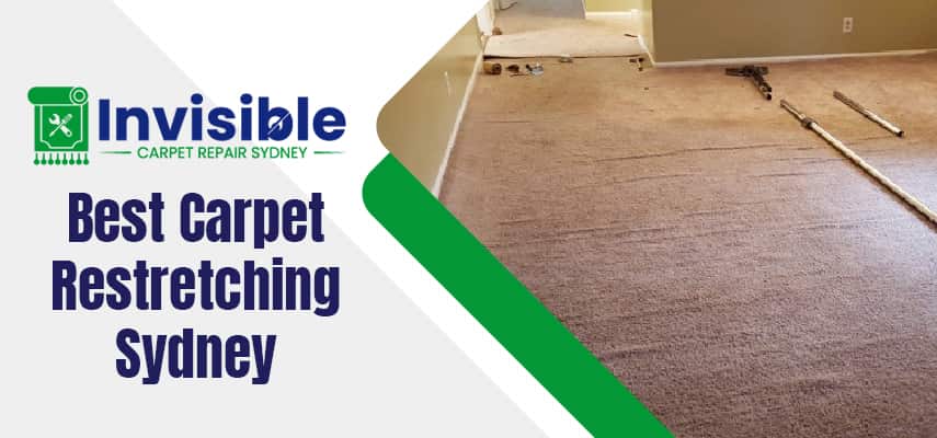 Best Carpet Restretching Sydney